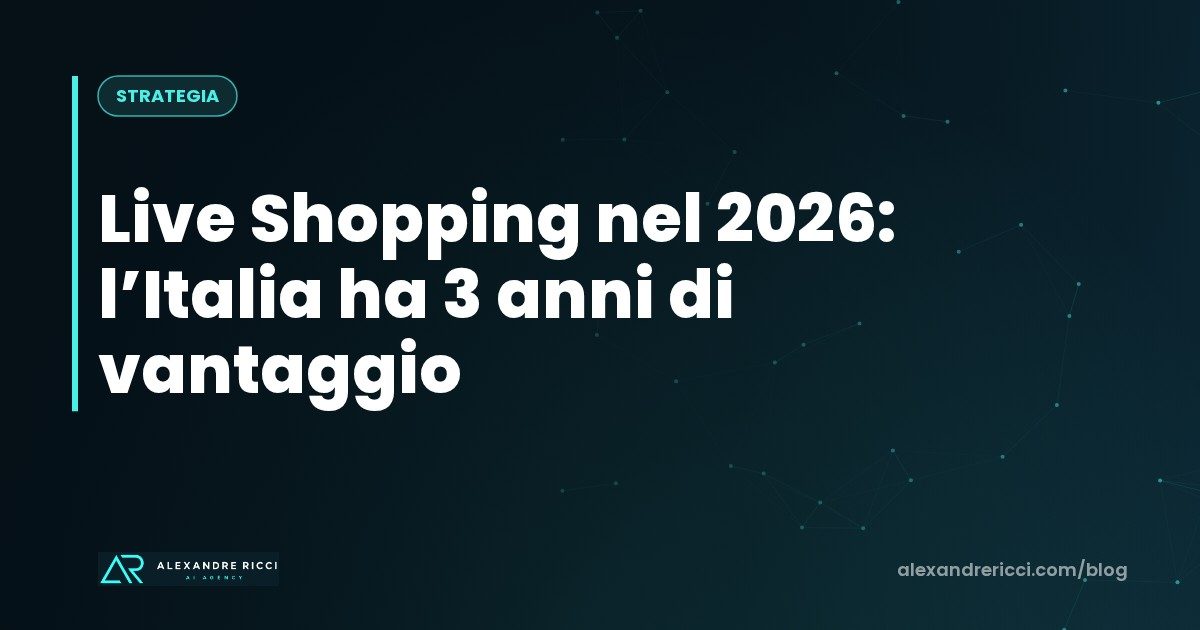 Live Shopping en 2026 : l'Italie a 3 ans d'avance sur tous. Comment en profiter